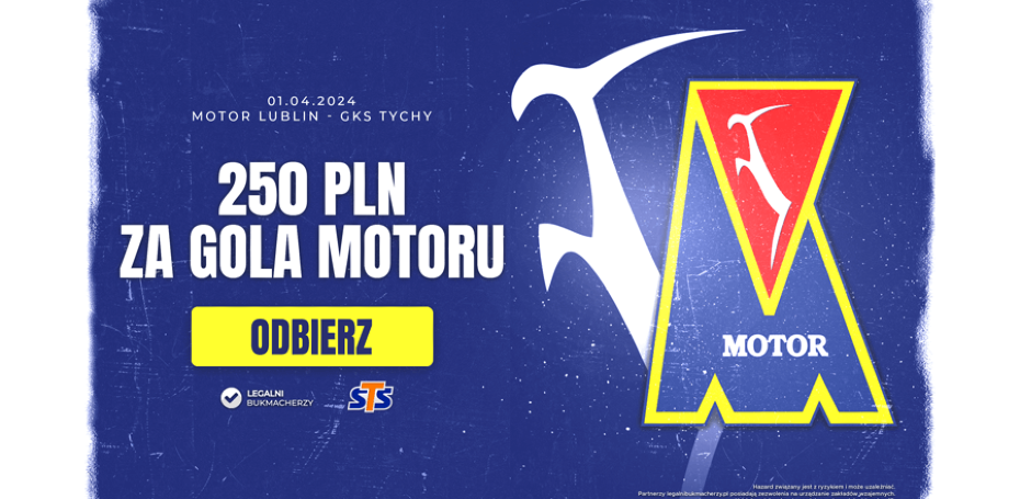 LegalniBukmacherzy.pl partnerem meczu Motor Lublin - GKS Tychy!